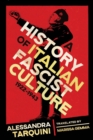 A History of Italian Fascist Culture, 1922-1943 - Book