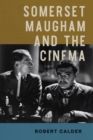 Somerset Maugham and the Cinema - Book