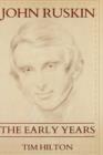 John Ruskin : The Early Years 1819-1859 - Book