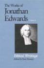 The Works of Jonathan Edwards, Vol. 8 : Volume 8: Ethical Writings - Book