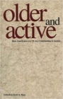 Older and Active : How Americans over 55 Are Contributing to Society - Book