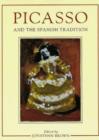Picasso and the Spanish Tradition - Book