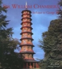 Sir William Chambers : Architect to George III - Book