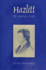 Hazlitt : The Mind of a Critic - Book
