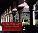Medieval Art : A Resource for Educators - Book