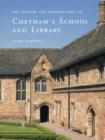 The History and Architecture of Chetham’s School and Library - Book