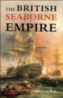The British Seaborne Empire - Book