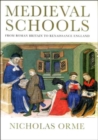 Medieval Schools : Roman Britain to Renaissance England - Book