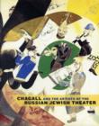 Chagall and the Artists of the Russian Jewish Theater - Book