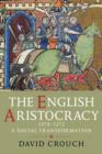 The English Aristocracy, 1070-1272 : A Social Transformation - Book