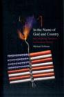 In the Name of God and Country : Reconsidering Terrorism in American History - Book