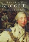 George III : America's Last King - Book