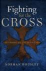 Fighting for the Cross : Crusading to the Holy Land - Book