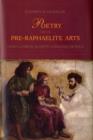Poetry and the Pre-Raphaelite Arts : Dante Gabriel Rossetti and William Morris - Book