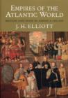 Empires of the Atlantic World : Britain and Spain in America 1492-1830 - Book