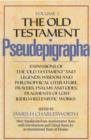 The Old Testament Pseudepigrapha, Volume 2 : Expansions of the "Old Testament" and Legends, Wisdom and Philosophical Literature, Prayers, Psalms and Odes, Fragments of Lost Judeo-Hellenistic Works - Book