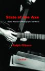 State of the Axe : Guitar Masters in Photographs and Words - Book