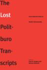 The Lost Politburo Transcripts : From Collective Rule to Stalin's Dictatorship - eBook