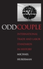 Odd Couple : International Trade and Labor Standards in History - Book