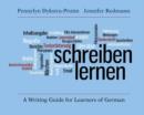 Schreiben lernen : A Writing Guide for Learners of German - eBook