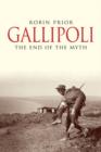 Gallipoli : The End of the Myth - Book