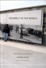 Yourself in the World : Selected Writings and Interviews - Book