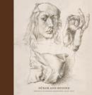 Durer and Beyond : Central European Drawings, 1400-1700 - Book