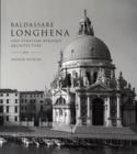 Baldassare Longhena and Venetian Baroque Architecture - Book