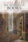 The Business of Books : Booksellers and the English Book Trade 1450-1850 - Book
