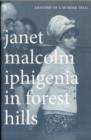 Iphigenia in Forest Hills : Anatomy of a Murder Trial - Book