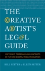 The Creative Artist's Legal Guide : Copyright, Trademark and Contracts in Film and Digital Media Production - eBook