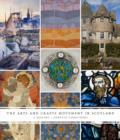 The Arts and Crafts Movement in Scotland : A History - Book