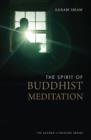 The Spirit of Buddhist Meditation - Book