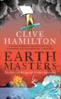 Earthmasters : The Dawn of the Age of Climate Engineering - Book