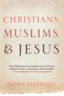 Christians, Muslims, and Jesus - Book