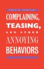Complaining, Teasing, and Other Annoying Behaviors - Book