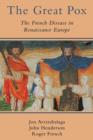 The Great Pox : The French Disease in Renaissance Europe - Book