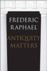 Antiquity Matters - Book