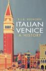 Italian Venice : A History - Book