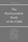 The Psychoanalytic Study of the Child : Volume 69 - Book