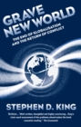 Grave New World : The End of Globalization, the Return of History - Book