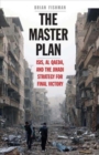 The Master Plan : ISIS, al-Qaeda, and the Jihadi Strategy for Final Victory - Book