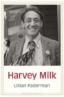 Harvey Milk : His Lives and Death - Book