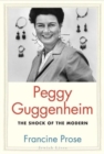 Peggy Guggenheim : The Shock of the Modern - Book