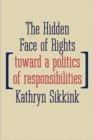 The Hidden Face of Rights : Toward a Politics of Responsibilities - Book