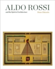 Aldo Rossi and the Spirit of Architecture - Book