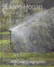 Eileen Hogan : Personal Geographies - Book