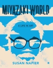 Miyazakiworld : A Life in Art - Book