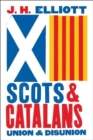 Scots and Catalans : Union and Disunion - Book
