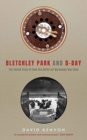 Bletchley Park and D-Day - Book